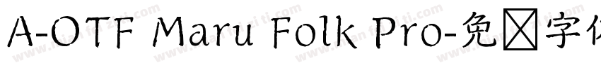 A-OTF Maru Folk Pro字体转换